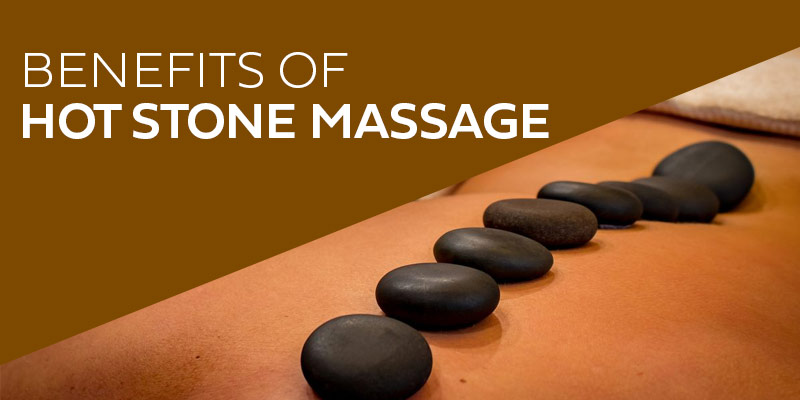 Benefits Of Hot Stone Massage Spa In Chennai