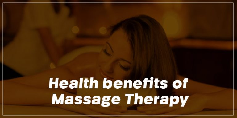 Health benefits of Massage Therapy